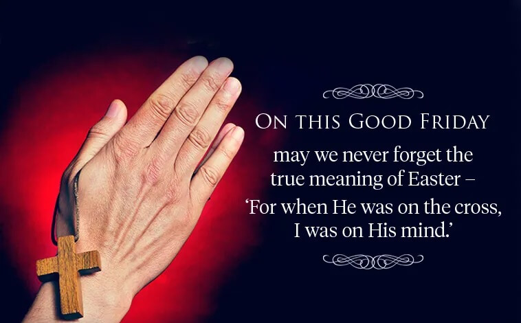 Inspirational Good Friday Quotes and Sayings with Images 2024