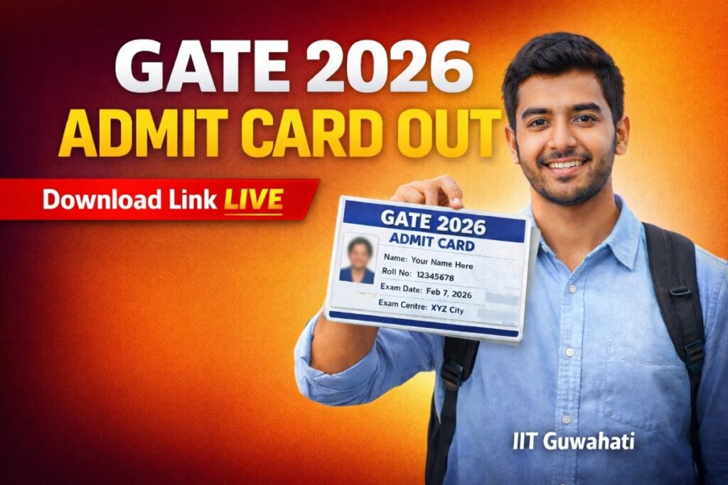 GATE 2026 admit card released by IIT Guwahati candidate holding hall ticket download link live