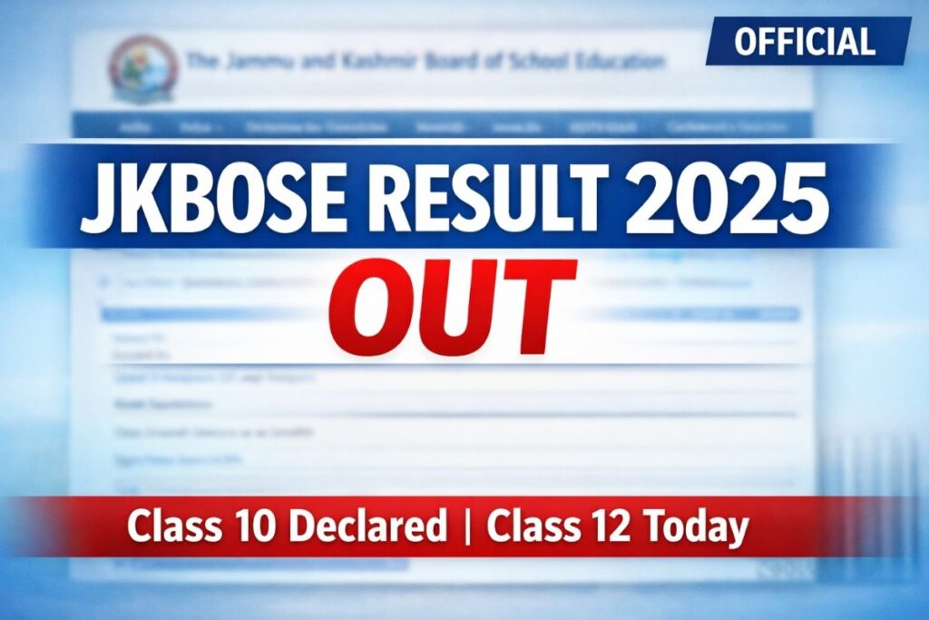 JKBOSE Result 2025 announced – Class 10 result declared and Class 12 result expected today on official website